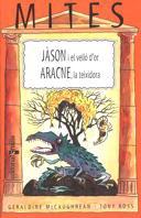 JASON I EL VELLO D'OR / ARACNE, LA TEIXIDORA | 9788466101837 | MCCAUGHREAN, GERALDINE /ROSS, TONY | Llibreria L'Illa - Llibreria Online de Mollet - Comprar llibres online