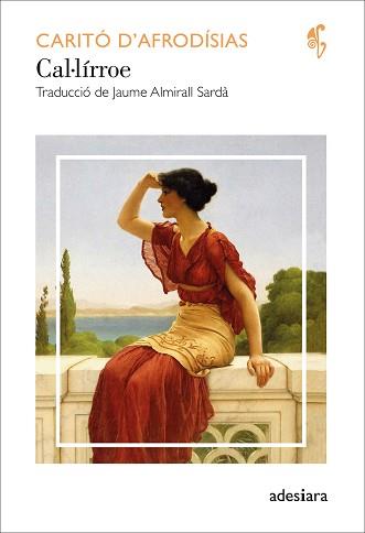 CAL·LÍRROE | 9788419908056 | D’AFRODÍSIAS, CARITÓ | Llibreria L'Illa - Llibreria Online de Mollet - Comprar llibres online