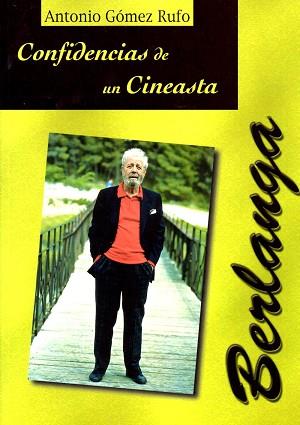 CONFIDENCIAS DE UN CINEASTA | 9788495121110 | GOMEZ RULFO, ANTONIO | Llibreria L'Illa - Llibreria Online de Mollet - Comprar llibres online