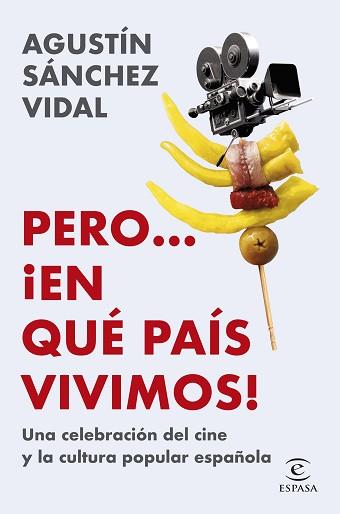 PERO EN QUÉ PAÍS VIVIMOS! | 9788467074482 | SÁNCHEZ VIDAL, AGUSTÍN | Llibreria L'Illa - Llibreria Online de Mollet - Comprar llibres online