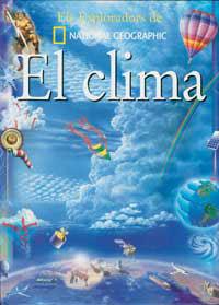 CLIMA, EL (ELS EXPLORADORS DE NATIONAL GEOGRAPHIC) | 9788482983462 | Llibreria L'Illa - Llibreria Online de Mollet - Comprar llibres online