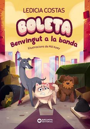 BOLETA. BENVINGUT A LA BANDA | 9788448963330 | COSTAS, LEDICIA | Llibreria L'Illa - Llibreria Online de Mollet - Comprar llibres online