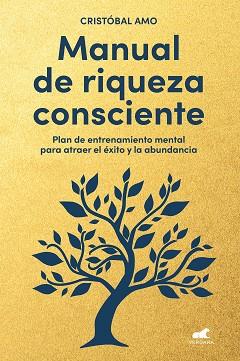 MANUAL DE RIQUEZA CONSCIENTE | 9788419820310 | AMO, CRISTÓBAL | Llibreria L'Illa - Llibreria Online de Mollet - Comprar llibres online