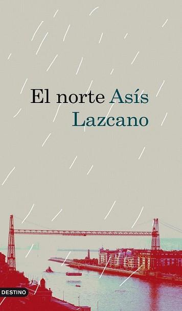 NORTE, EL | 9788423341535 | LAZCANO, ASIS | Llibreria L'Illa - Llibreria Online de Mollet - Comprar llibres online