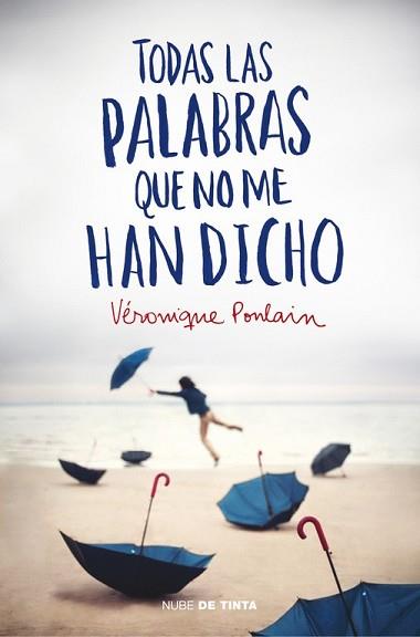 TODAS LAS PALABRAS QUE NO ME HAN DICHO | 9788415594598 | POULAIN,VERONIQUE | Llibreria L'Illa - Llibreria Online de Mollet - Comprar llibres online