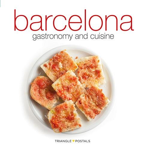 BARCELONA GASTRONOMY AND CUISINE | 9788484784982 | MONNE, TONI / ALEU, ORIOL | Llibreria L'Illa - Llibreria Online de Mollet - Comprar llibres online