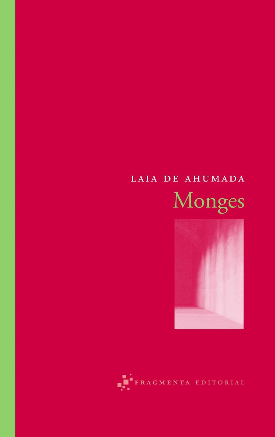 MONGES | 9788492416028 | AHUMADA, LAIA DE (1957- ) | Llibreria L'Illa - Llibreria Online de Mollet - Comprar llibres online