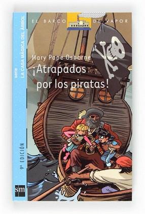 ATRAPADOS POR LOS PIRATAS | 9788467543636 | OSBORNE, MARY POPE | Llibreria L'Illa - Llibreria Online de Mollet - Comprar llibres online