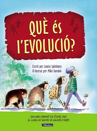 QUÈ ÉS L'EVOLUCIÓ? | 9788448848514 | SPILSBURY, LOUISE / MIKE GORDON | Llibreria L'Illa - Llibreria Online de Mollet - Comprar llibres online