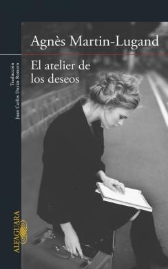 ATELIER DE LOS DESEOS, EL | 9788420418902 | MARTIN-LUGAND, AGNES | Llibreria L'Illa - Llibreria Online de Mollet - Comprar llibres online