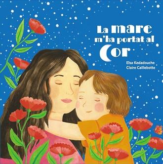 MARE M'HA PORTAT AL COR, LA | 9788419893321 | KEDADOUCHE, ELSA | Llibreria L'Illa - Llibreria Online de Mollet - Comprar llibres online