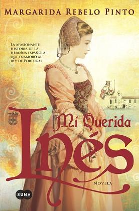 MI QUERIDA INÉS | 9788483654460 | REBELO MATIAS PINTO, MARGARIDA | Llibreria L'Illa - Llibreria Online de Mollet - Comprar llibres online