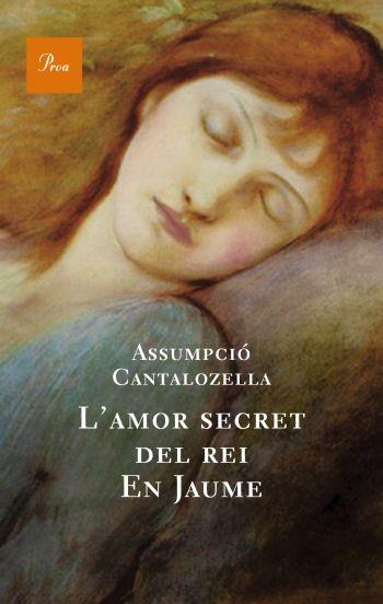 AMOR SECRET DEL REI EN JAUME, L' | 9788482561165 | CANTALOZELLA, ASSUMPCIO | Llibreria L'Illa - Llibreria Online de Mollet - Comprar llibres online