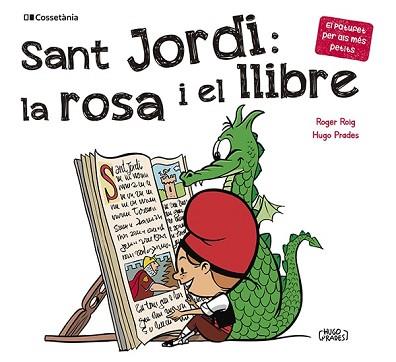 SANT JORDI LA ROSA I EL LLIBRE | 9788413562650 | ROIG CÉSAR, ROGER | Llibreria L'Illa - Llibreria Online de Mollet - Comprar llibres online