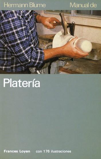 MANUAL DE PLATERIA | 9788478430178 | Loyen, Frances | Llibreria L'Illa - Llibreria Online de Mollet - Comprar llibres online