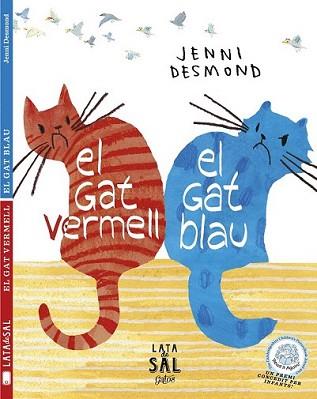 GAT VERMELL EL GAT BLAU, EL | 9788494113673 | DESMOND, JENNI | Llibreria L'Illa - Llibreria Online de Mollet - Comprar llibres online