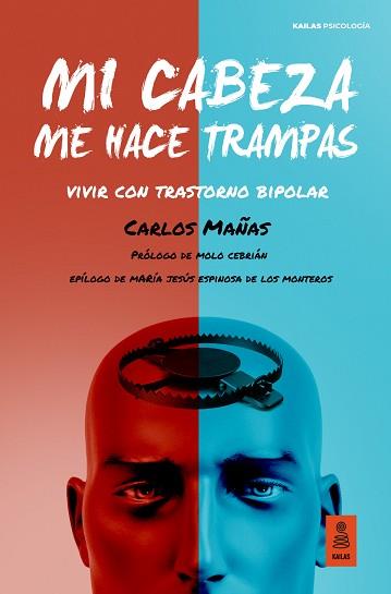 MI CABEZA ME HACE TRAMPAS | 9788418345074 | MAÑAS GÓMEZ, CARLOS | Llibreria L'Illa - Llibreria Online de Mollet - Comprar llibres online