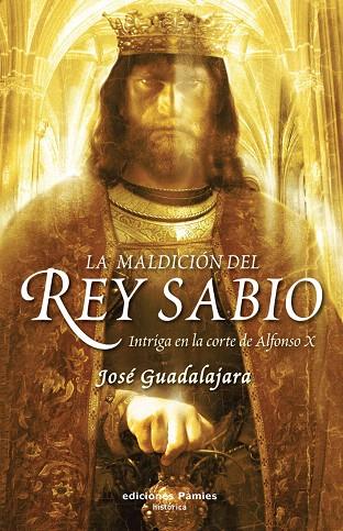 MALDICION DEL REY SABIO, LA | 9788496952461 | GUADALAJARA, JOSE | Llibreria L'Illa - Llibreria Online de Mollet - Comprar llibres online