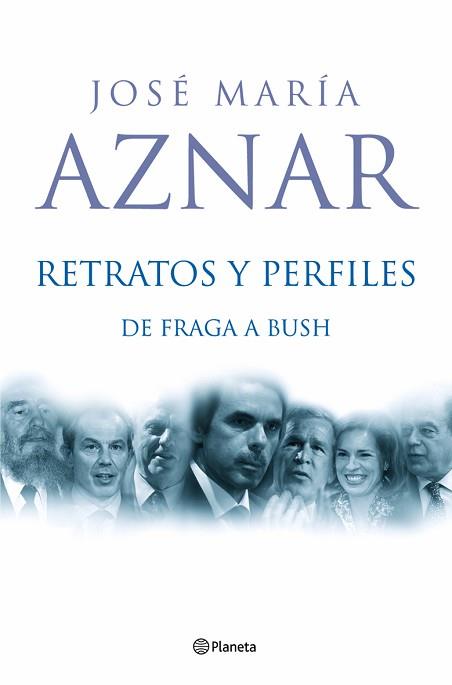 RETRATOS Y PERFILES | 9788408059400 | AZNAR, JOSE MARIA | Llibreria L'Illa - Llibreria Online de Mollet - Comprar llibres online