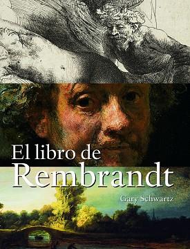 LIBRO DE REMBRANDT | 9788497852807 | SCHWARTZ, GARY | Llibreria L'Illa - Llibreria Online de Mollet - Comprar llibres online