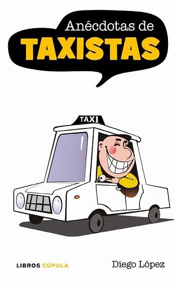 ANECDOTAS DE TAXISTAS | 9788448067793 | PÉREZ CARPEÑO, DIEGO | Llibreria L'Illa - Llibreria Online de Mollet - Comprar llibres online