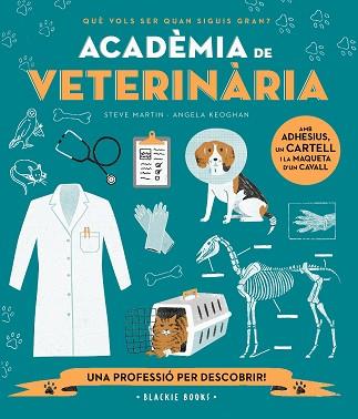 ACADÈMIA DE VETERINÀRIA | 9788418733697 | MARTIN, STEVE/KEOGHAN, ANGELA | Llibreria L'Illa - Llibreria Online de Mollet - Comprar llibres online