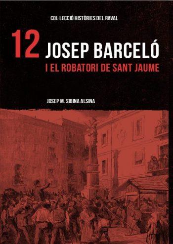 JOSEP BARCELO I EL ROBATORI | 9788412261844 | SIBINA ALSINA, JOSEP MARIA | Llibreria L'Illa - Llibreria Online de Mollet - Comprar llibres online