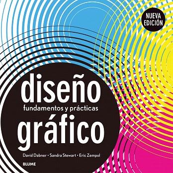 DISEÑO GRÁFICO | 9788416138241 | DABNER, DAVID/STEWART, SANDRA/ZEMPOL, ERIC | Llibreria L'Illa - Llibreria Online de Mollet - Comprar llibres online