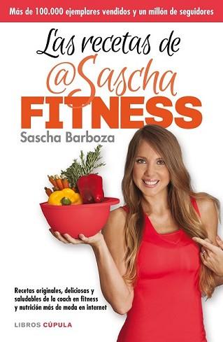 RECETAS DE SASCHA FITNESS, LAS | 9788448021276 | BARBOZA, SASCHA | Llibreria L'Illa - Llibreria Online de Mollet - Comprar llibres online