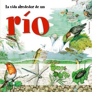 VIDA ALREDEDOR DE UN RIO, LA | 9788496754188 | AA.VV. | Llibreria L'Illa - Llibreria Online de Mollet - Comprar llibres online