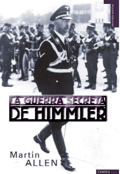 GUERRA SECRETA DE HIMMLER, LA | 9788493618162 | ALLEN, MARTIN | Llibreria L'Illa - Llibreria Online de Mollet - Comprar llibres online