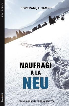 NAUFRAGI A LA NEU | 9788490260630 | CAMPS BARBER, ESPERANÇA | Llibreria L'Illa - Llibreria Online de Mollet - Comprar llibres online