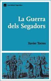 GUERRA DELS SEGADORS, LA | 9788497661928 | TORRES, XAVIER | Llibreria L'Illa - Llibreria Online de Mollet - Comprar llibres online