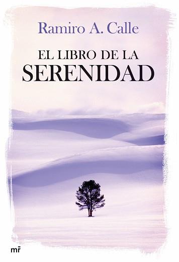 LIBRO DE LA SERENIDAD, EL | 9788427033788 | CALLE, RAMIRO A. | Llibreria L'Illa - Llibreria Online de Mollet - Comprar llibres online