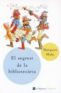 SEGREST DE LA BIBLIOTECARIA, EL | 9788482643304 | MAHY, MARGARET