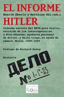 INFORME HITLER, EL | 9788483830703 | EBERLE, HENIK / UHL, MATTHIAS | Llibreria L'Illa - Llibreria Online de Mollet - Comprar llibres online