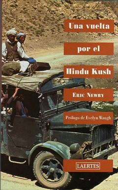 VUELTA POR EL HINDU KUSH,UNA | 9788475843346 | NEWBY,ERIC | Llibreria L'Illa - Llibreria Online de Mollet - Comprar llibres online