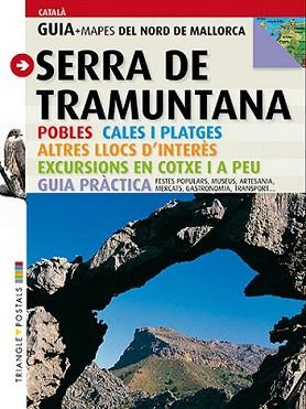 SERRA DE TRAMUNTANA | 9788484783992 | VALERO MARTÍ, GASPAR/PLANAS BADIA, IMMA | Llibreria L'Illa - Llibreria Online de Mollet - Comprar llibres online