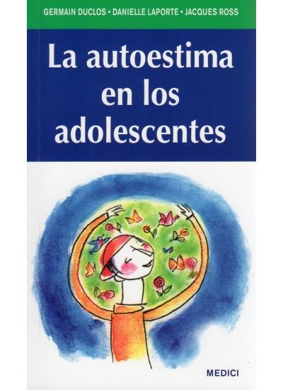 AUTOESTIMA EN LOS ADOLESCENTES, LA | 9788497991100 | DUCLOS, GEMAIN | Llibreria L'Illa - Llibreria Online de Mollet - Comprar llibres online