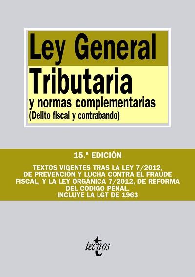 LEY GENERAL TRIBUTARIA Y NORMAS COMPLEMENTARIAS | 9788430957491 | EDITORIAL TECNOS | Llibreria L'Illa - Llibreria Online de Mollet - Comprar llibres online