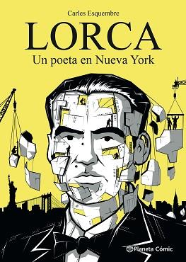 LORCA UN POETA EN NUEVA YORK | 9788411404280 | ESQUEMBRE, CARLES | Llibreria L'Illa - Llibreria Online de Mollet - Comprar llibres online