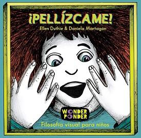 PELLIZCAME. | 9788494316791 | DUTHIE, ELLEN | Llibreria L'Illa - Llibreria Online de Mollet - Comprar llibres online