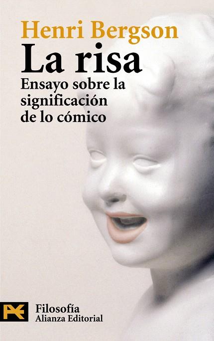 RISA : ENSAYO SOBRE LA SIGNIFICACION DE LO COMICO | 9788420649283 | BERGSON, HENRI (1859-1941) | Llibreria L'Illa - Llibreria Online de Mollet - Comprar llibres online