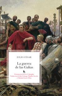 GUERRA DE LAS GALIAS, LAS | 9788424907402 | JULIO CESAR | Llibreria L'Illa - Llibreria Online de Mollet - Comprar llibres online