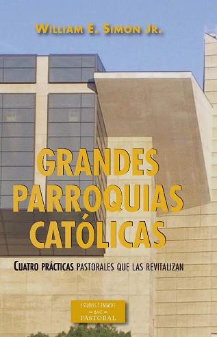 GRANDES PARROQUIAS CATÓLICAS | 9788422020455 | SIMON JR,, WILLIAM E. | Llibreria L'Illa - Llibreria Online de Mollet - Comprar llibres online