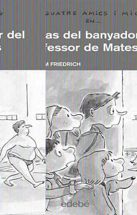 CAS DEL BANYADOR DEL PROFESSOR DE MATES | 9788423689163 | FRIEDRICH, JOACHIM | Llibreria L'Illa - Llibreria Online de Mollet - Comprar llibres online