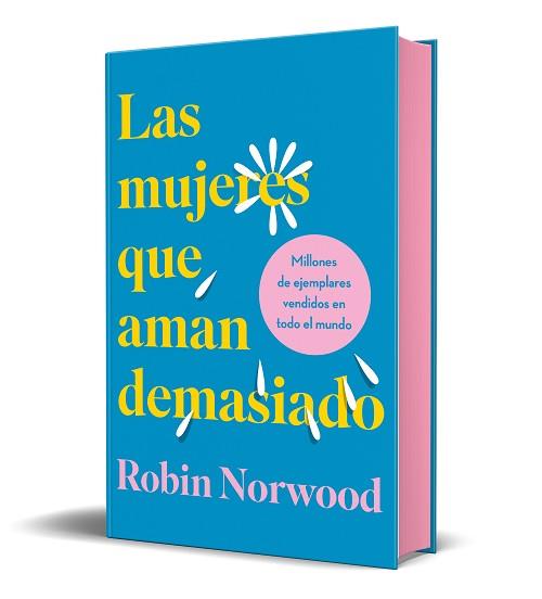 MUJERES QUE AMAN DEMASIADO, LA | 9788418045370 | NORWOOD, ROBIN | Llibreria L'Illa - Llibreria Online de Mollet - Comprar llibres online