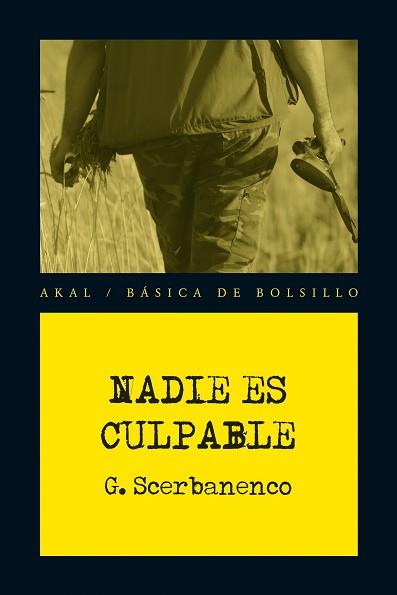 NADIE ES CULPABLE | 9788446038030 | SCERBANENCO, GIORGIO | Llibreria L'Illa - Llibreria Online de Mollet - Comprar llibres online