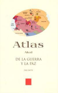 ATLAS DE LA GUERRA Y LA PAZ | 9788446010784 | SMITH, DAN