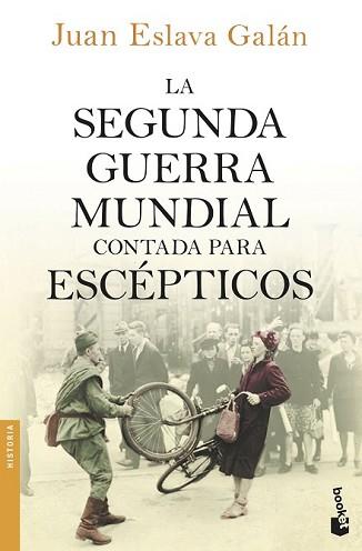 SEGUNDA GUERRA MUNDIAL CONTADA PARA ESCÉPTICOS, LA | 9788408150213 | ESLAVA GALÁN, JUAN | Llibreria L'Illa - Llibreria Online de Mollet - Comprar llibres online